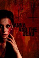 Watch Anna and the Dead Megashare9