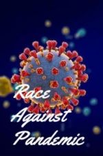 Watch Race Against Pandemic Megashare9