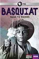 Watch Basquiat: Rage to Riches Megashare9