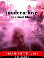Watch Modern/love in 7 short films Megashare9