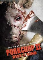 Watch Porkchop II: Rise of the Rind Megashare9