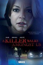 Watch A Killer Walks Amongst Us Megashare9