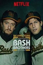 Watch The Unauthorized Bash Brothers Experience Megashare9