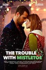 Watch The Trouble with Mistletoe Megashare9