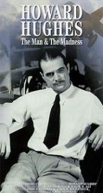 Watch Howard Hughes: The Man and the Madness Megashare9