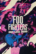 Watch Foo Fighters: One Less Hero Megashare9