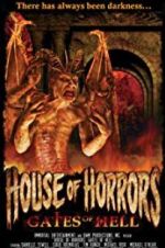 Watch House of Horrors: Gates of Hell Megashare9