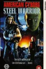 Watch American Cyborg Steel Warrior Megashare9