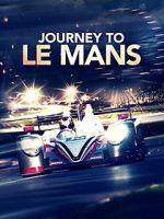 Watch Journey to Le Mans Megashare9