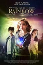 Watch Into the Rainbow Megashare9