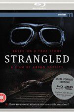 Watch Strangled Megashare9