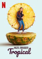 Watch Hazel Brugger: Tropical Megashare9