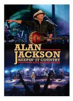 Watch Alan Jackson: Keepin\' It Country Tour Megashare9