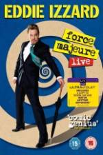 Watch Eddie Izzard: Force Majeure Live Megashare9