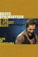 Watch Bruce Springsteen & The E Street Band - Live in Barcelona Megashare9