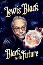 Watch Lewis Black Black to the Future Megashare9