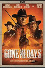 Watch Gone Are the Days Megashare9