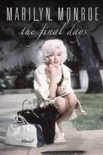 Watch Marilyn Monroe The Final Days Megashare9