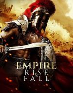 Watch Empire Rise and Fall Megashare9
