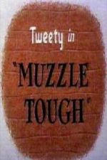 Watch Muzzle Tough Megashare9