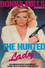 Watch The Hunted Lady Megashare9