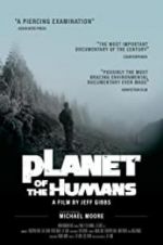 Watch Planet of the Humans Megashare9