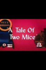 Watch Tale of Two Mice (Short 1945) Megashare9