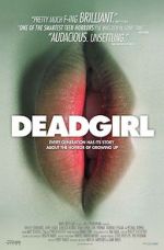 Watch Deadgirl Megashare9