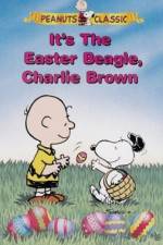 Watch It's the Easter Beagle, Charlie Brown Megashare9