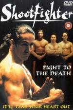 Watch Shootfighter: Fight to the Death Megashare9