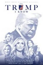 Watch The Trump I Know Megashare9