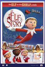 Watch An Elf\'s Story: The Elf on the Shelf Megashare9