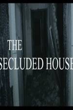 Watch The Secluded House Megashare9