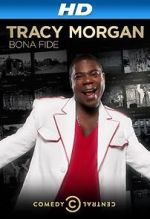 Watch Tracy Morgan: Bona Fide (TV Special 2014) Megashare9