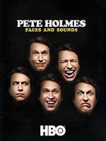 Watch Pete Holmes: Faces and Sounds (TV Special 2016) Megashare9