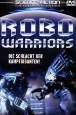 Watch Robo Warriors Megashare9