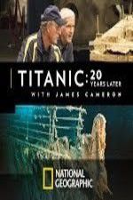 Watch Titanic: 20 Years Later with James Cameron Megashare9