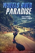 Watch Wheels Over Paradise Megashare9