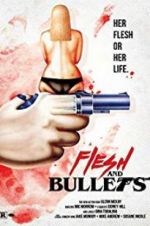 Watch Flesh and Bullets Megashare9