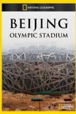 Watch National Geographic Beijing Olympic Stadium Megashare9