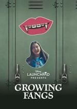 Watch Growing Fangs (Short 2021) Megashare9