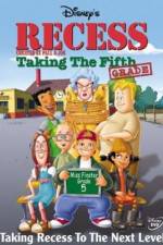 Watch Recess: Taking the Fifth Grade Megashare9