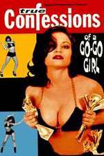 Watch Confessions of a Go-Go Girl Megashare9