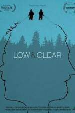 Watch Low & Clear Megashare9