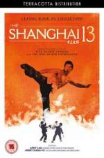 Watch Shanghai 13 Megashare9