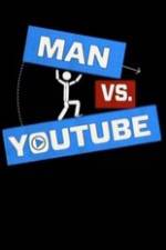 Watch Man vs YouTube Megashare9