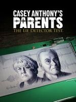 Watch Casey Anthony\'s Parents: The Lie Detector Test (TV Special 2024) Megashare9