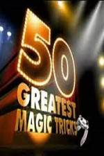 Watch TVs 50 Greatest Magic Tricks Megashare9