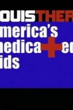 Watch Louis Theroux America's Medicated Kids Megashare9