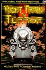 Watch Night Train to Terror Megashare9